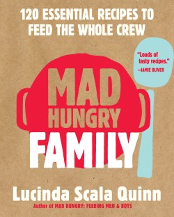 Lucinda Scala Quinn's MAD HUNGRY FAMILY