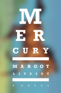 Margot Livesey's MERCURY