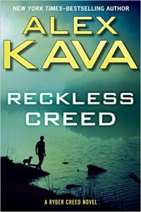 Alex Kava's RECKLESS CREED
