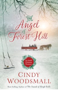 Cindy Woodsmall's THE ANGEL OF FOREST HILL