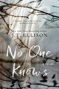 J.T. Ellison's NO ONE KNOWS