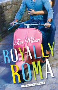 Teri Wilson's ROYALLY ROMA