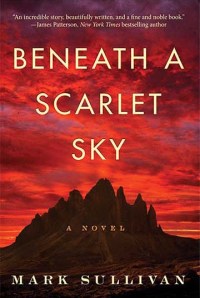 Mark Sullivan's BENEATH A SCARLET SKY