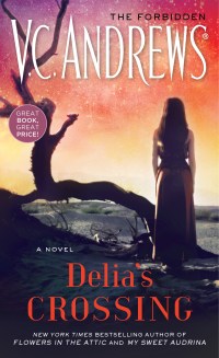 V.C. Andrews' DELIA'S CROSSING
