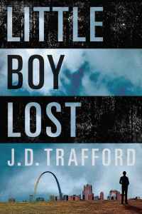 JD Trafford's LITTLE BOY LOST