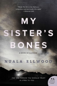 Nuala Ellwood's MY SISTER'S BONES