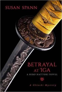 Susan Spann's BETRAYAL AT IGA