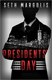 Seth Margolis' PRESIDENTS' DAY