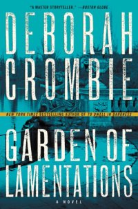Deborah Crombie's GARDEN OF LAMENTATIONS