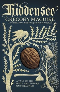 Gregory Maguire's HIDDENSEE
