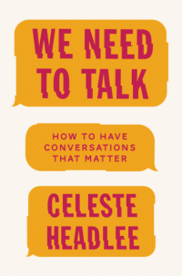 Celeste Headlee's WE NEED TO TALK