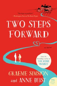 Graeme Simsion and Anne Buist's TWO STEPS FORWARD