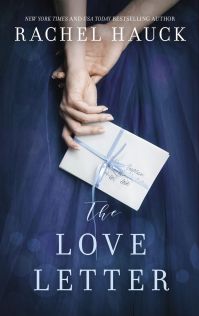 Rachel Hauck's THE LOVE LETTER