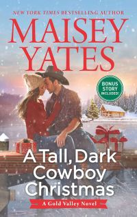 Maisey Yates' A TALL, DARK COWBOY CHRISTMAS