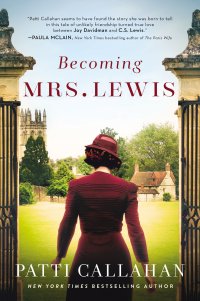 Patti Callahan's BECOMING MRS. LEWIS