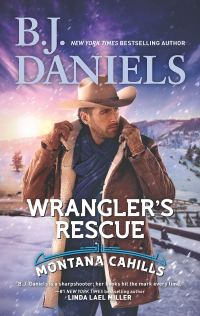 B.J. Daniels' WRANGLER'S RESCUE