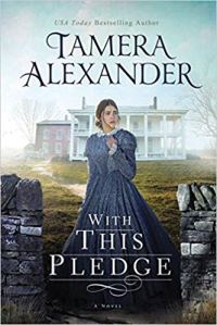 Tamera Alexander's WITH THIS PLEDGE
