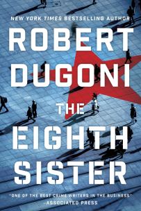Robert Dugoni's THE EIGHTH SISTER