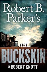 Robert Knott's ROBERT B. PARKER'S BUCKSKIN