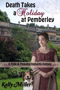 Kelly Miller's DEATH TAKES A HOLIDAY AT PEMBERLEY