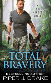 Piper J. Drake's TOTAL BRAVERY