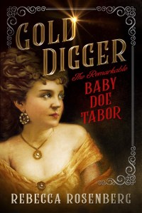 Rebecca Rosenberg's GOLD DIGGER