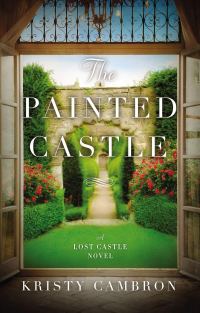 Kristy Cambron's THE PAINTED CASTLE