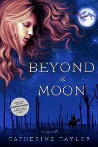 Catherine Taylor's BEYOND THE MOON