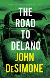 John DeSimone's THE ROAD TO DELANO