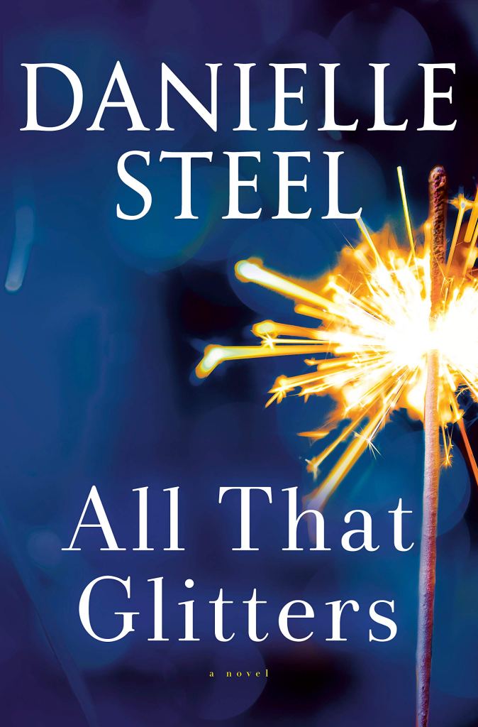 Danielle Steel's ALL THAT GLITTERS