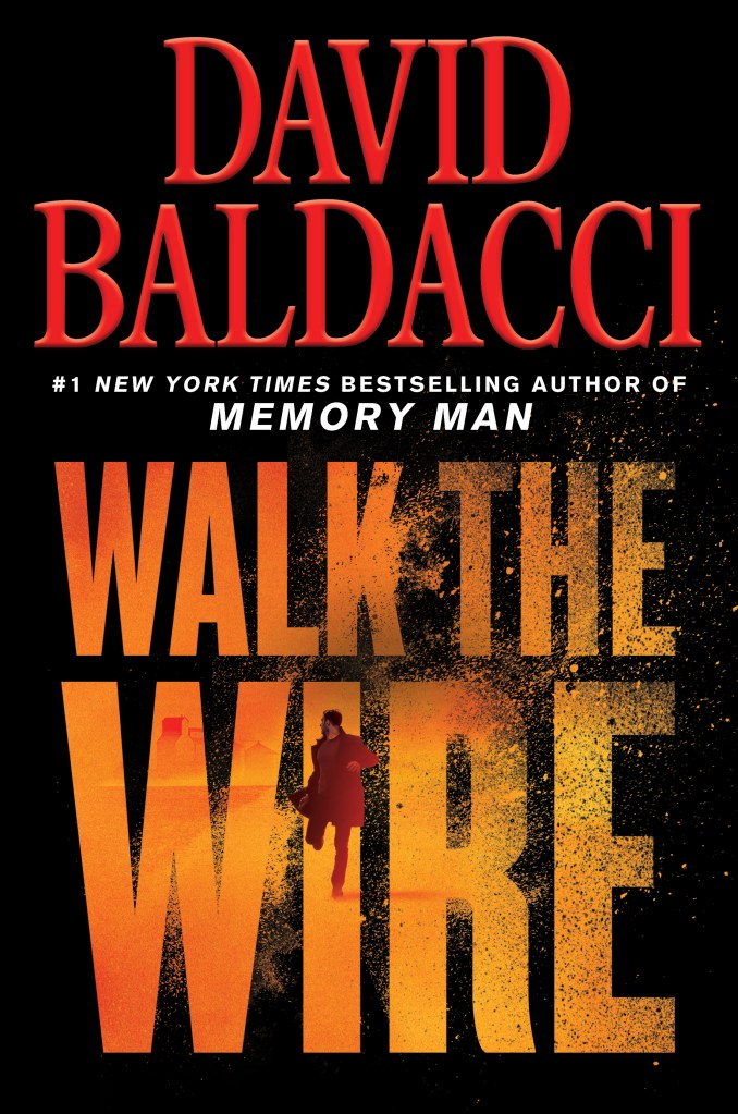 David Baldacci's WALK THE WIRE