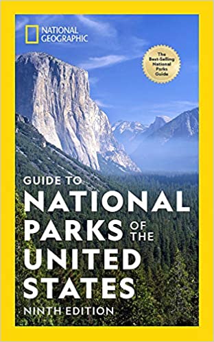 National Geographic's GUIDE TO NATIONAL PARKS OF THE UNITED STATES, NINTH EDITION