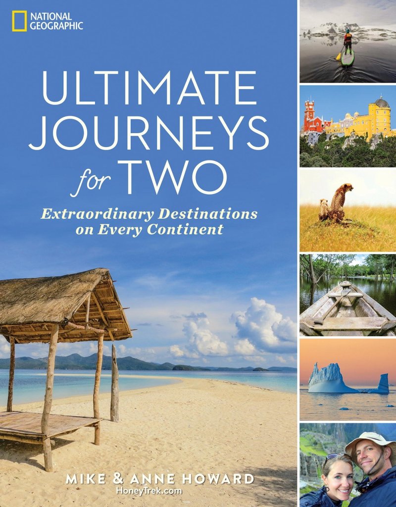 Mike and Anne Howard's ULTIMATE JOURNEYS FOR TWO