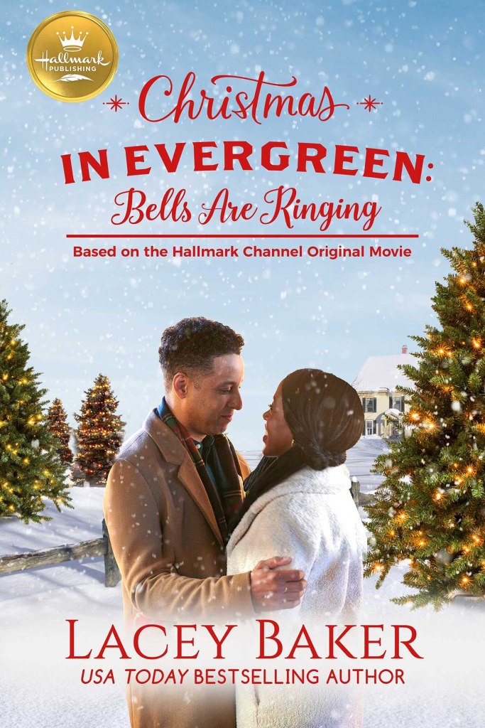 Lacey Baker's CHRISTMAS IN EVERGREEN: BELLS ARE RINGING