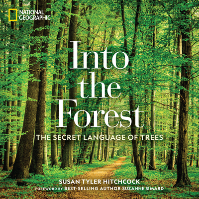 Susan Tyler Hitchcock's INTO THE FOREST