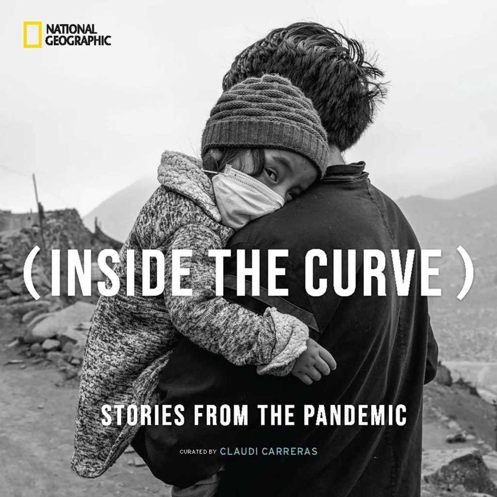 National Geographic's INSIDE THE CURVE: STORIES FROM THE PANDEMIC
